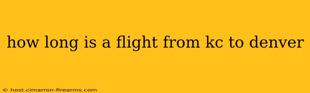 how long is a flight from kc to denver