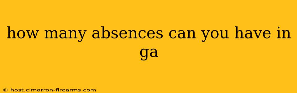 how many absences can you have in ga