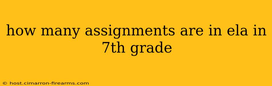 how many assignments are in ela in 7th grade