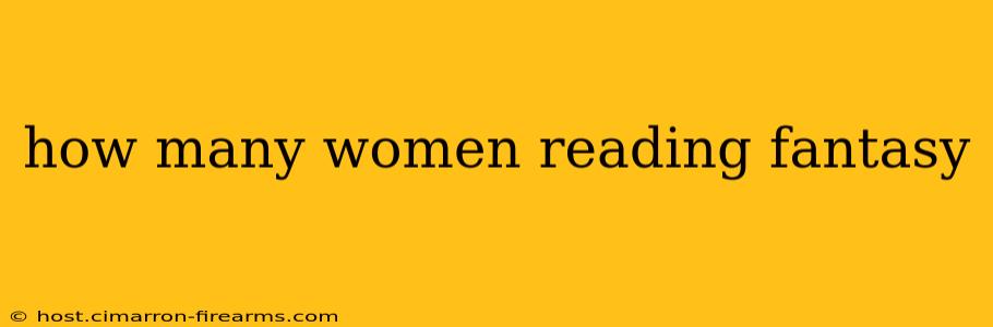 how many women reading fantasy