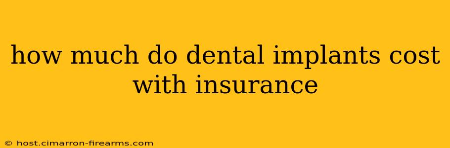 how much do dental implants cost with insurance