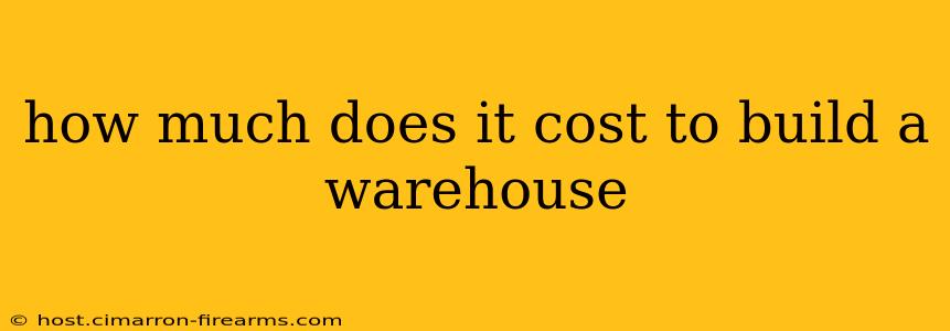 how much does it cost to build a warehouse