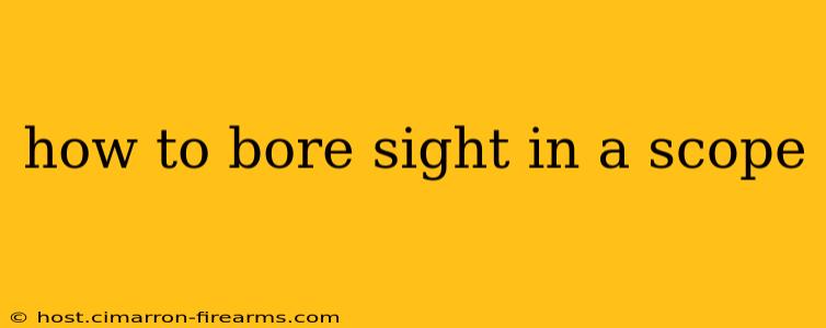 how to bore sight in a scope