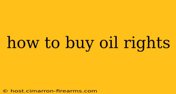 how to buy oil rights