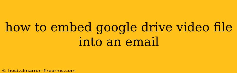 how to embed google drive video file into an email