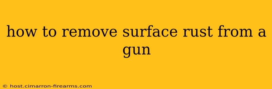 how to remove surface rust from a gun