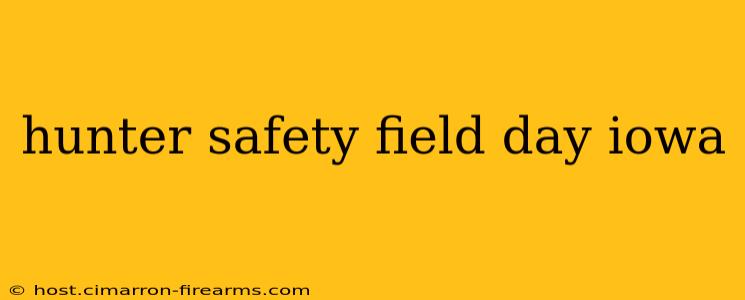 hunter safety field day iowa