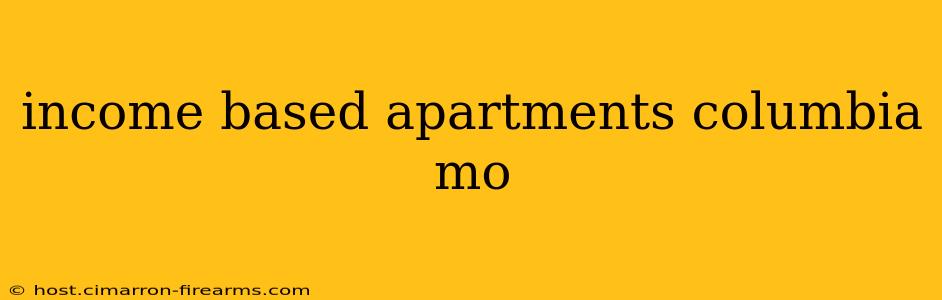 income based apartments columbia mo