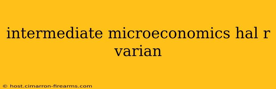 intermediate microeconomics hal r varian