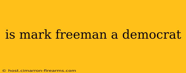 is mark freeman a democrat