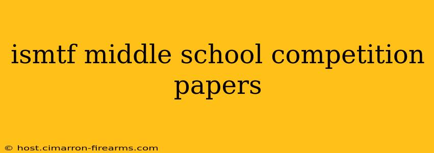 ismtf middle school competition papers