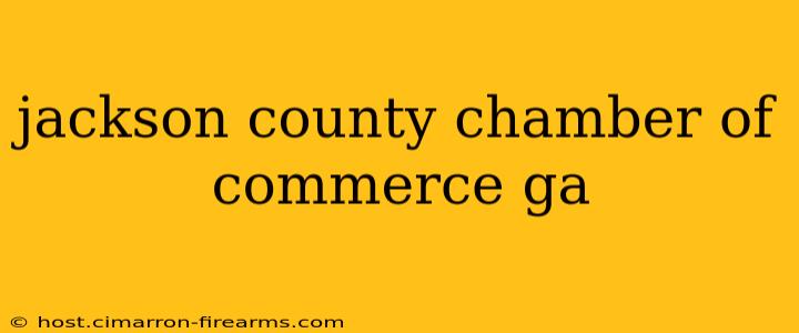 jackson county chamber of commerce ga