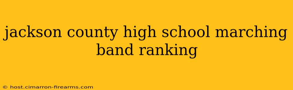 jackson county high school marching band ranking