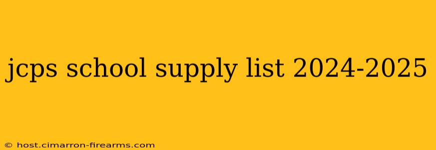 jcps school supply list 2024-2025