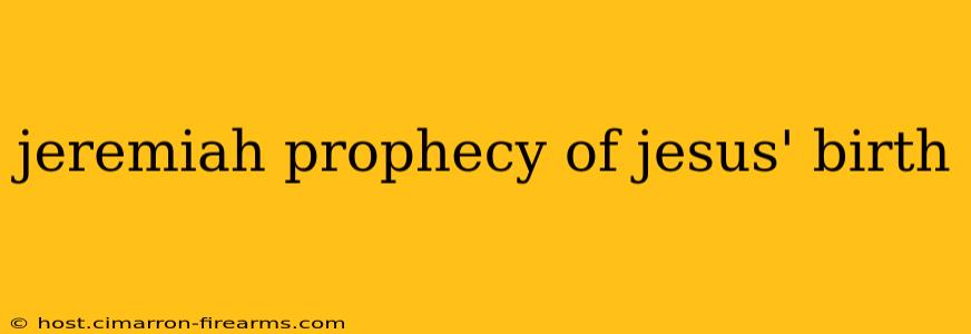 jeremiah prophecy of jesus' birth