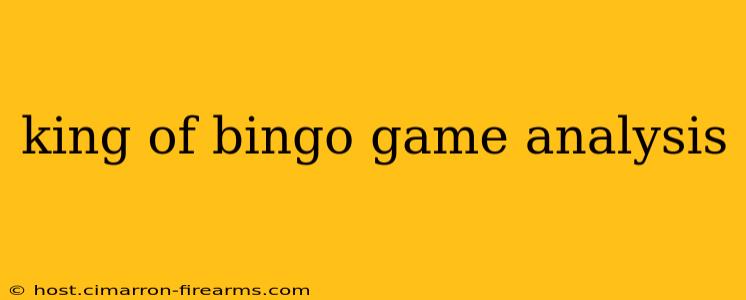 king of bingo game analysis