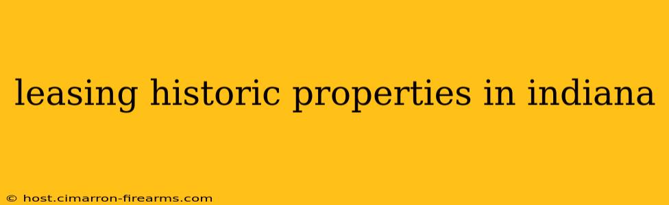 leasing historic properties in indiana