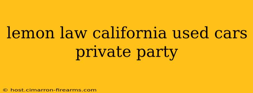 lemon law california used cars private party