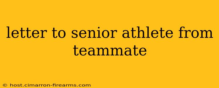 letter to senior athlete from teammate