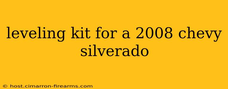 leveling kit for a 2008 chevy silverado