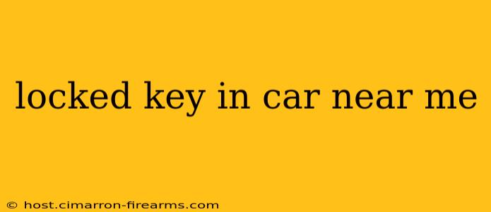 locked key in car near me