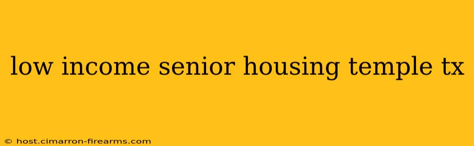 low income senior housing temple tx