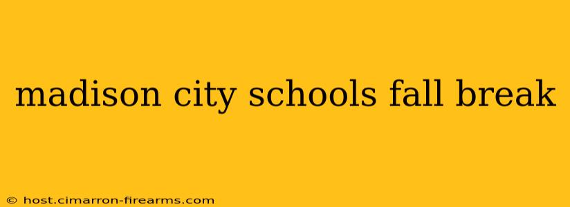 madison city schools fall break