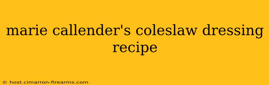 marie callender's coleslaw dressing recipe