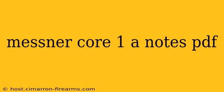 messner core 1 a notes pdf