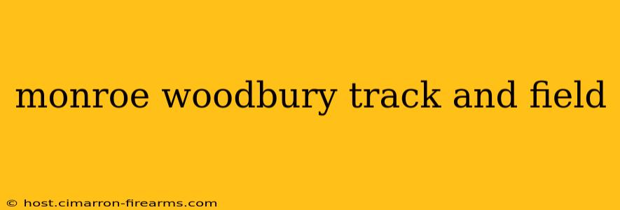 monroe woodbury track and field