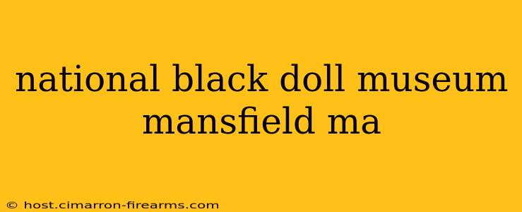 national black doll museum mansfield ma