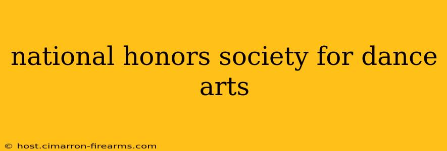 national honors society for dance arts