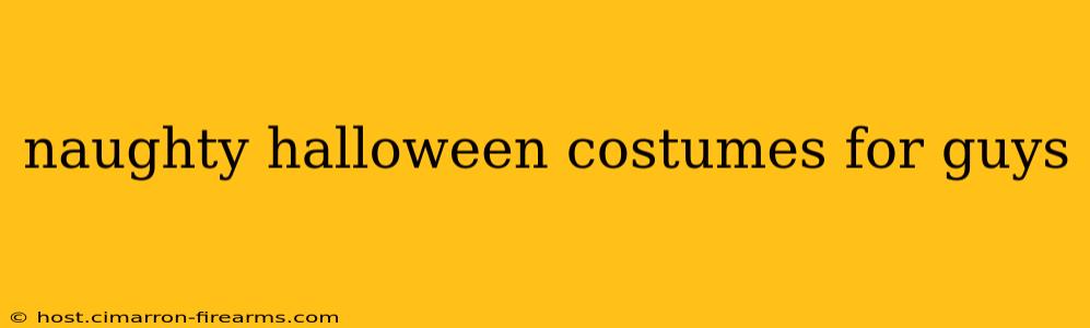 naughty halloween costumes for guys