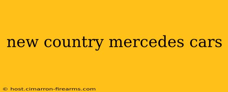 new country mercedes cars