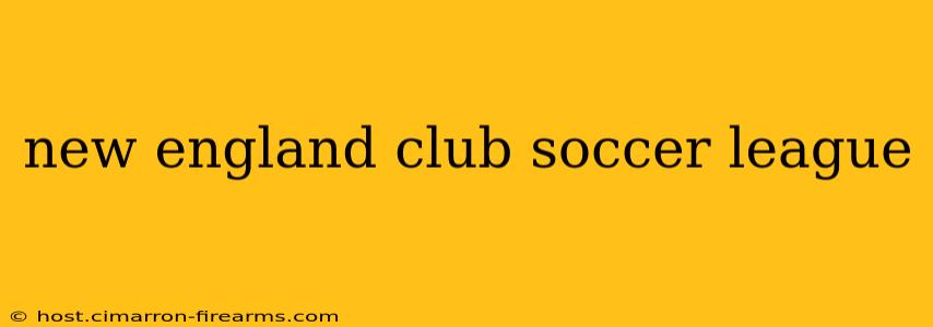 new england club soccer league