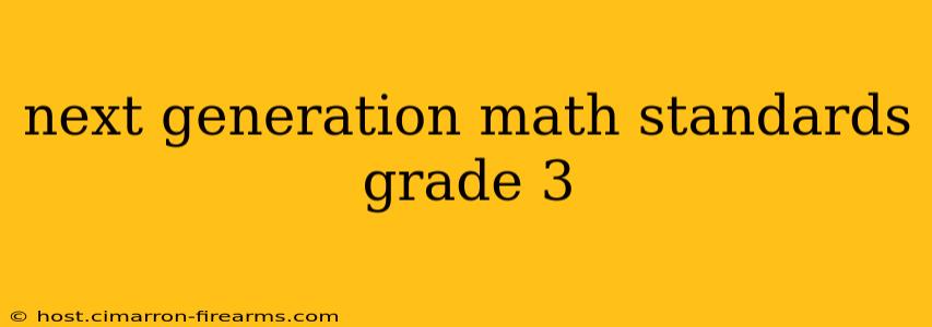 next generation math standards grade 3