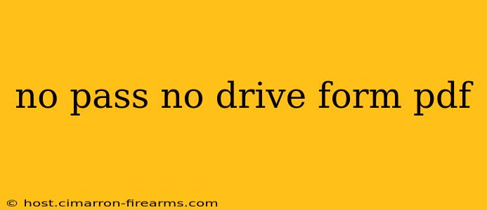 no pass no drive form pdf