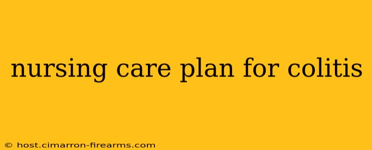 nursing care plan for colitis