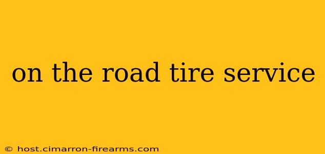 on the road tire service