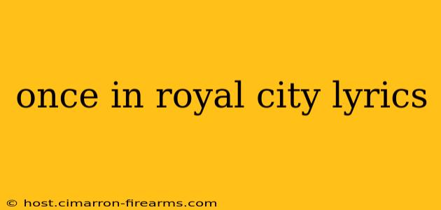 once in royal city lyrics