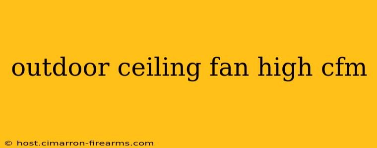 outdoor ceiling fan high cfm