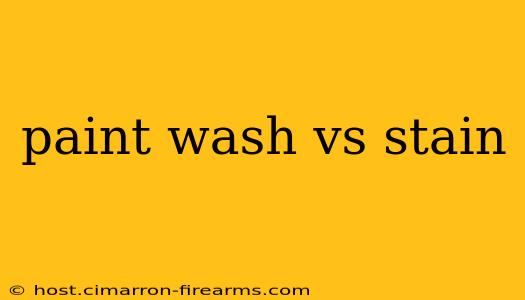 paint wash vs stain