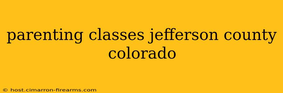 parenting classes jefferson county colorado