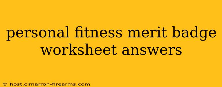 personal fitness merit badge worksheet answers