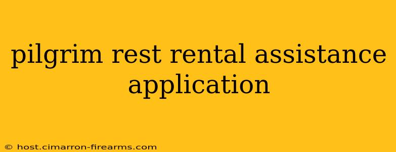 pilgrim rest rental assistance application