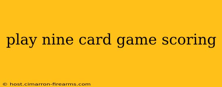 play nine card game scoring