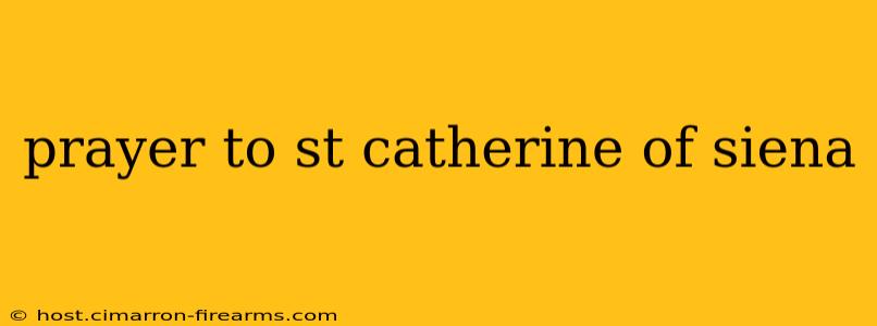 prayer to st catherine of siena