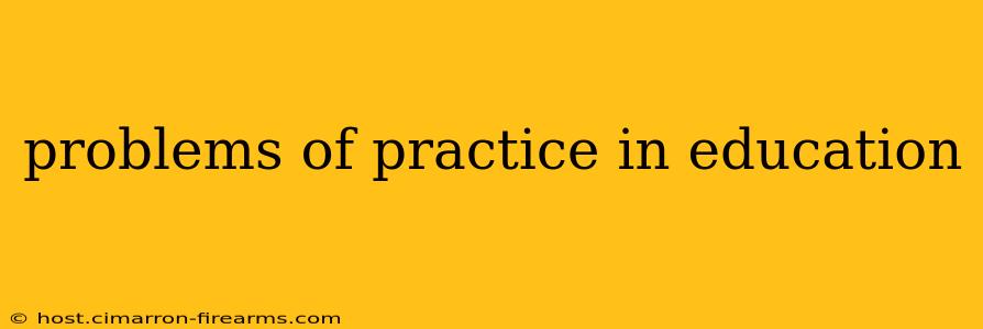 problems of practice in education