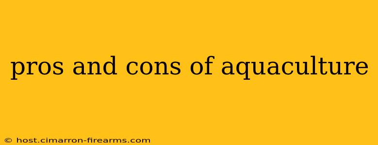 pros and cons of aquaculture