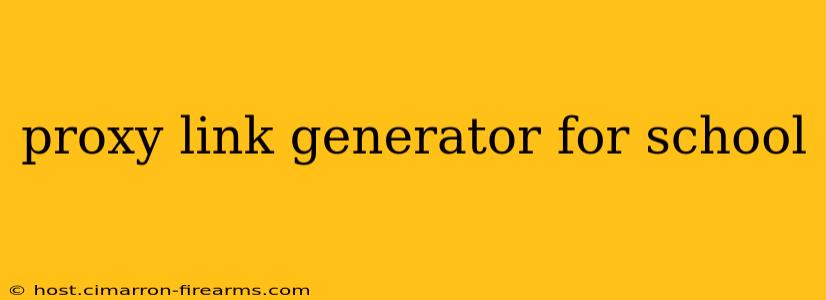 proxy link generator for school